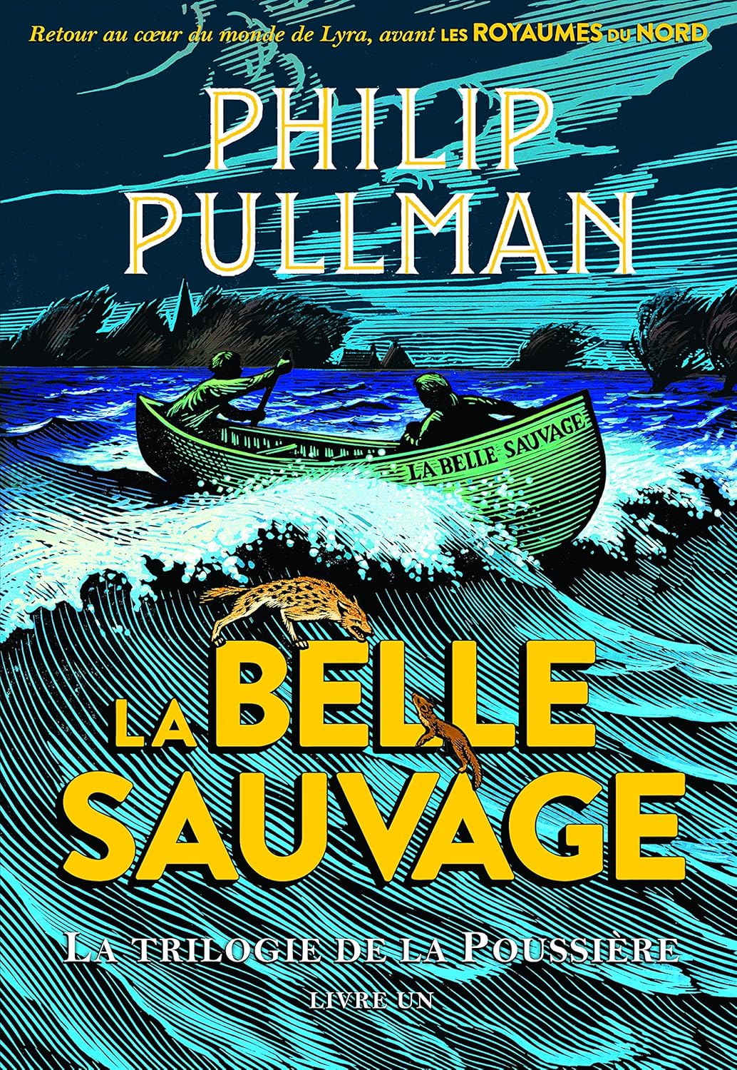 La trilogie de la Poussière, 1 La Belle Sauvage Pullman, Philip, Wormell, Chris, Esch, Jean