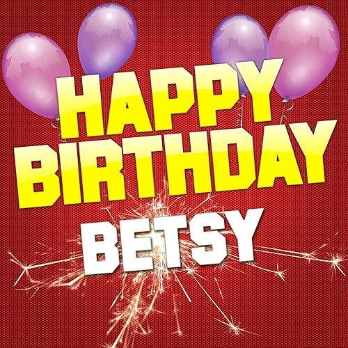 Happy Birthday Betsy (Electro Version) by White Cats Music on Amazon