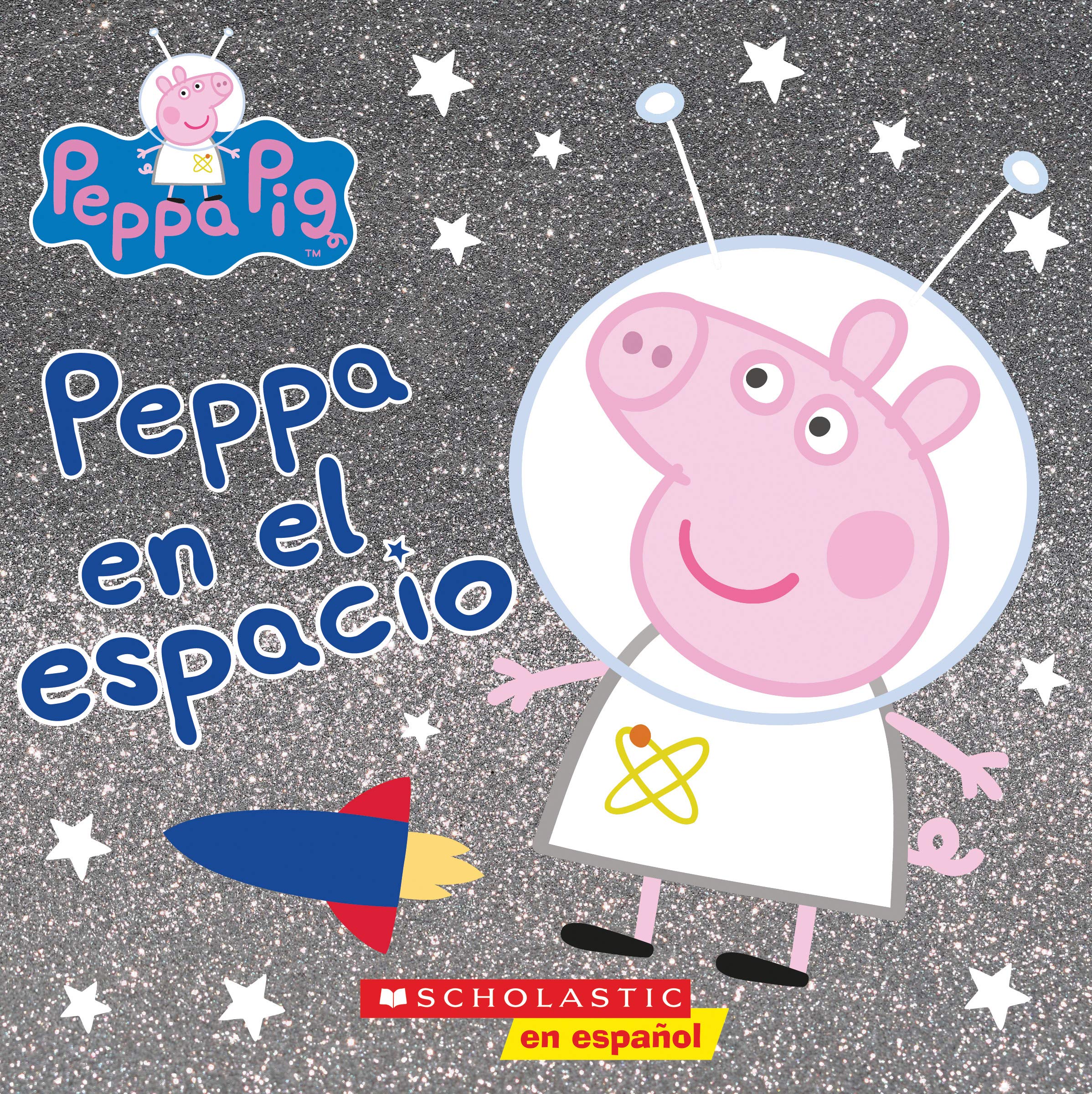 Peppa en el espacio (Peppa in Space) (Cerdita Peppa) (Spanish Edition)