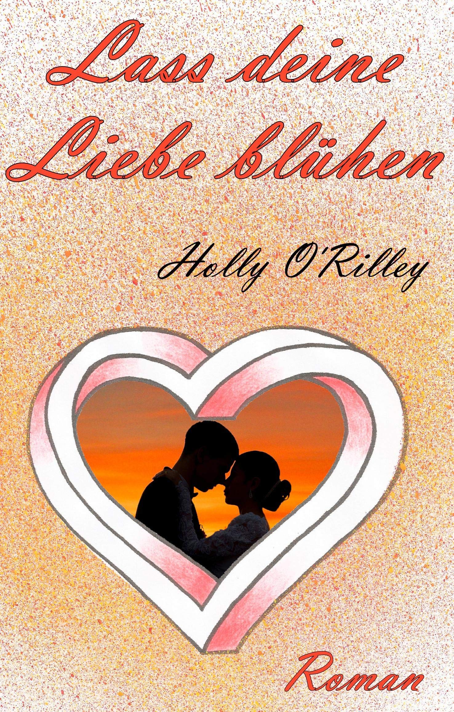 Lass deine Liebe blühen: Erotischer Liebesroman