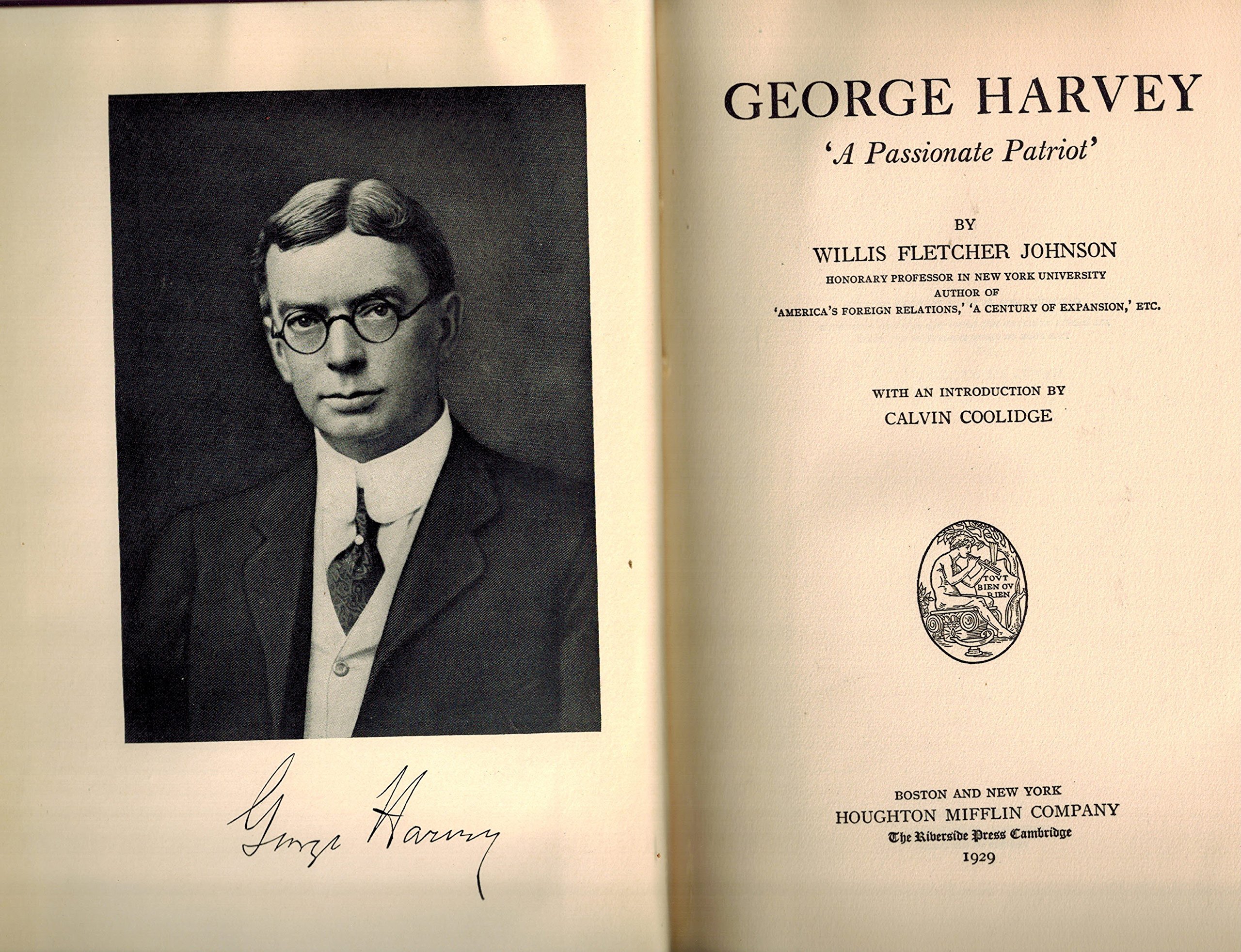 George Harvey A Passionate Patriot