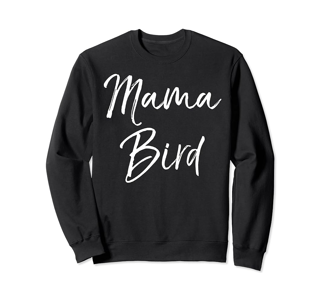 Mama bird sweatshirt Clearance