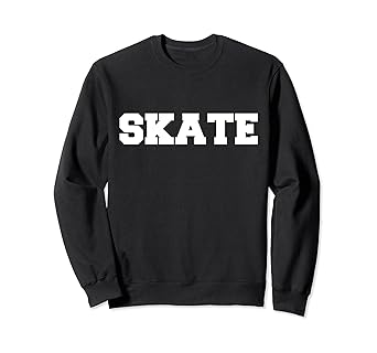 skate sweatshirt