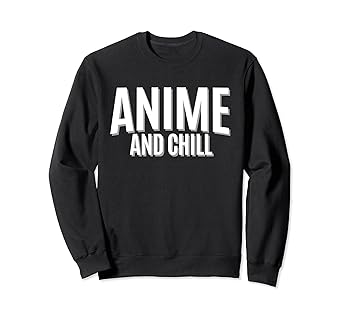anime and chill hoodie
