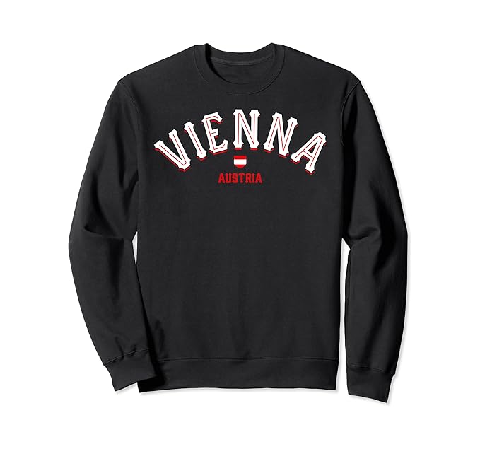 Amazon Com Vienna Austria Europe Travel Wien Austrian Graphic Vienna Sweatshirt Clothing