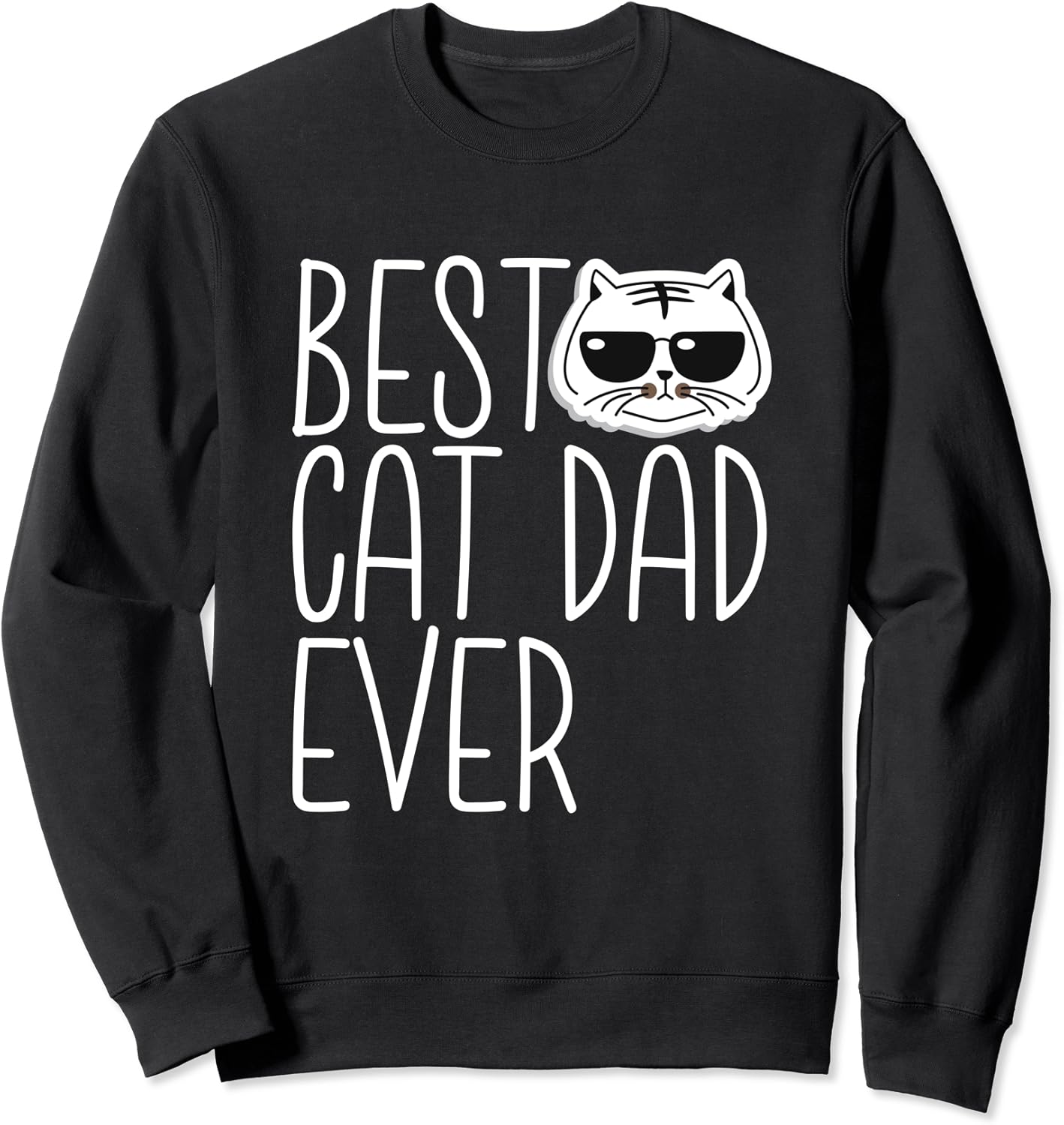 Best dad ever sweatshirt Clearance