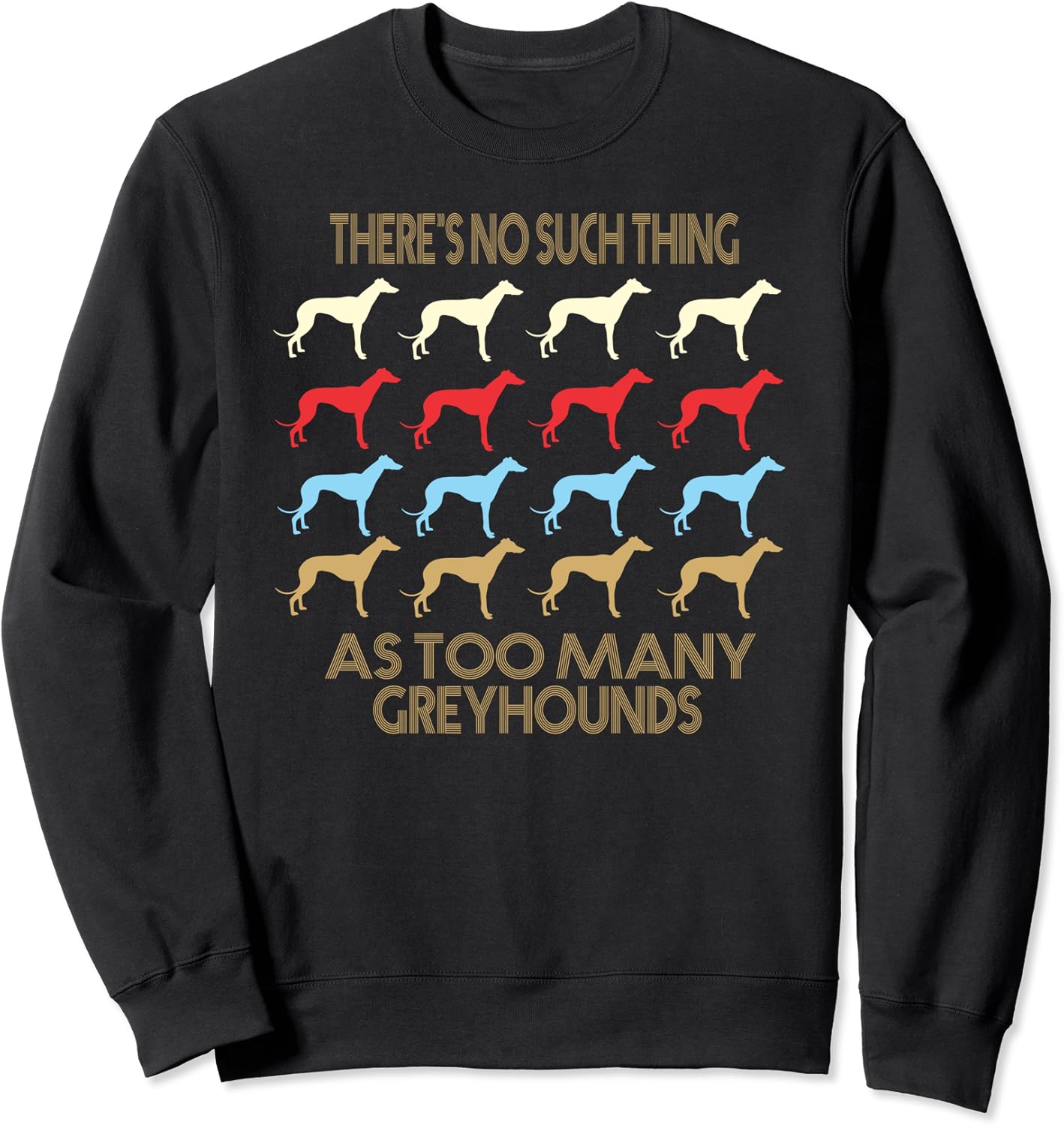 Greyhound Lovers Sweatshirt Clothing