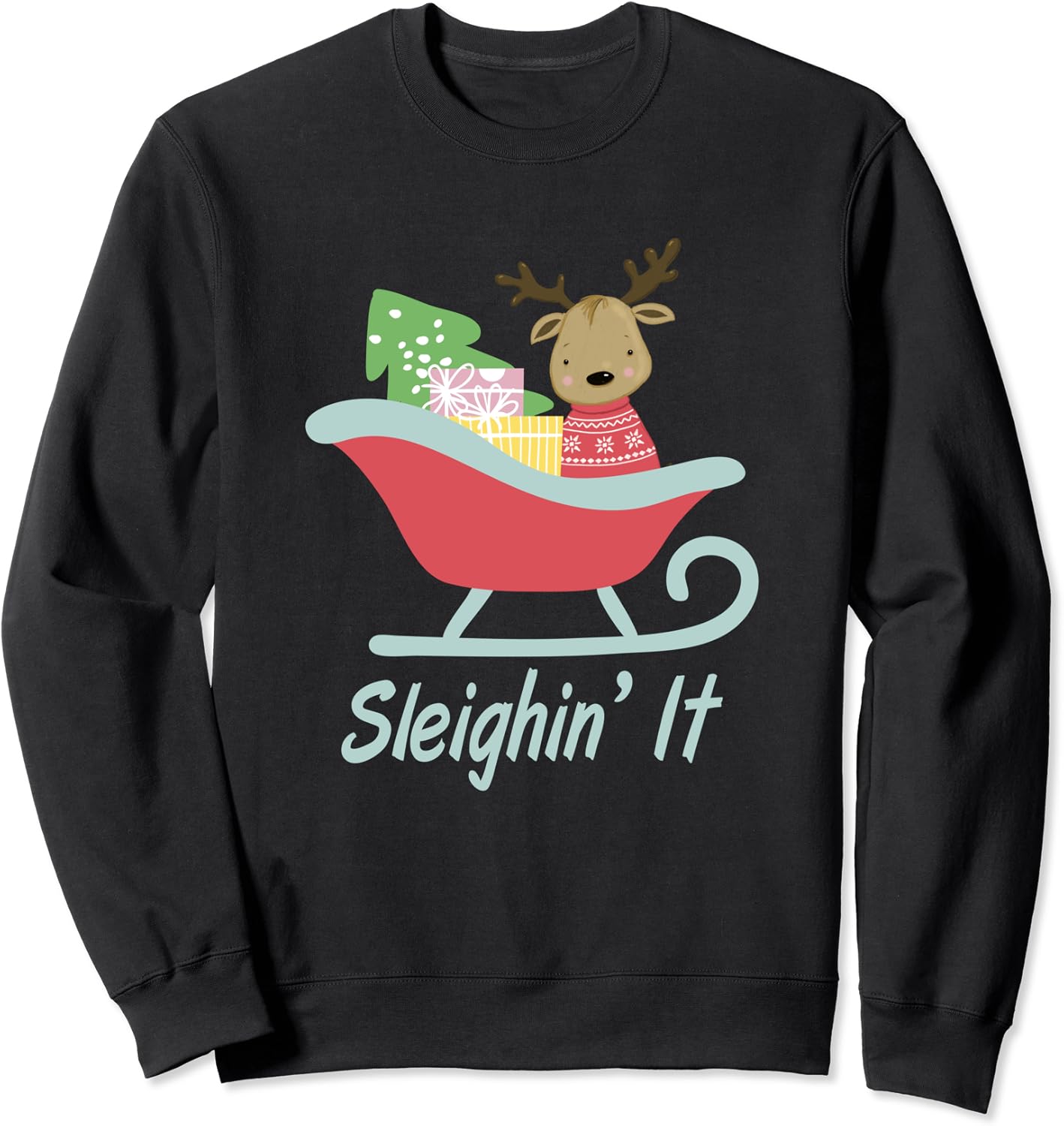 Sleighin it christmas sweatshirt Clearance
