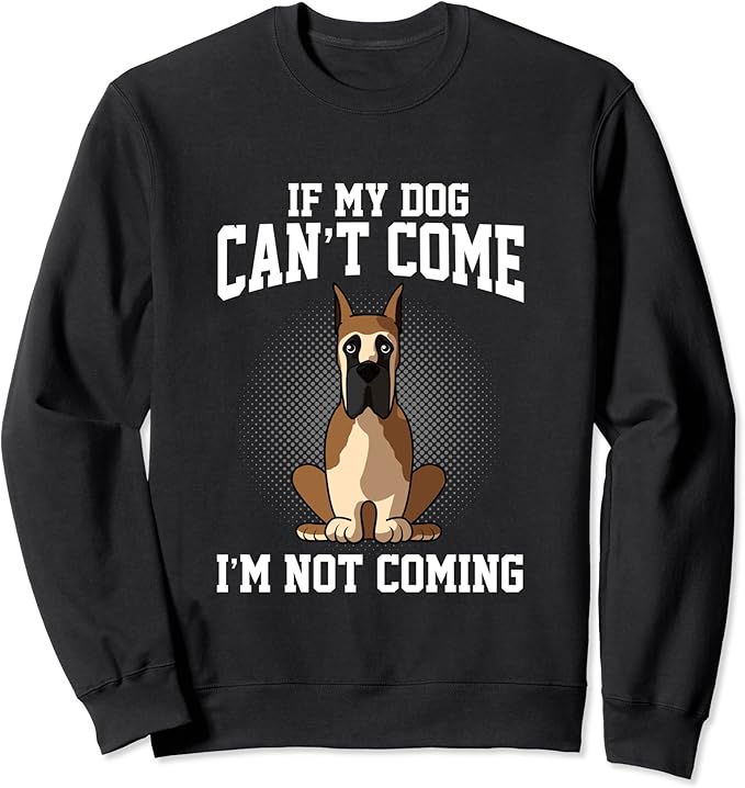 Ich komme nicht mit Lustige Deutsche Dogge Hundehalter ...