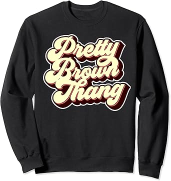 Pretty brown thang sweatshirt Clearance