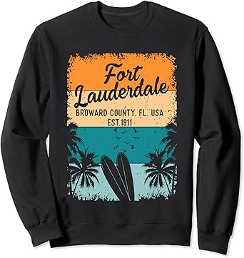 Amazon Com Fort Lauderdale Beach Souvenirs From Florida Gifts Men Women Sweatshirt Clothing