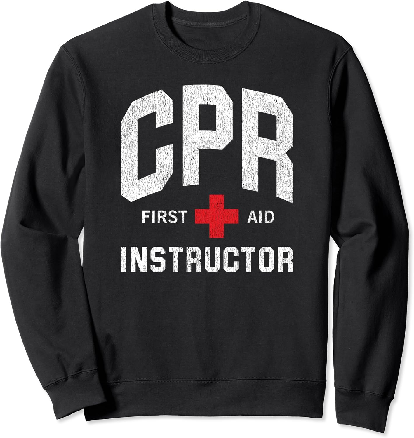 CPR First Aid AED Instructor Sweatshirt Clothing
