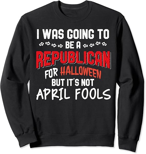 I was going to be a Republican for Halloween Comedy Gift