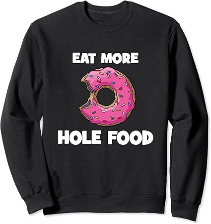 Schokolade kakao kuchen essen lustiger spruch beanie Iss mehr Loch Essen! Lustiger Donut-Liebhaber Sweatshirt : Amazon.de