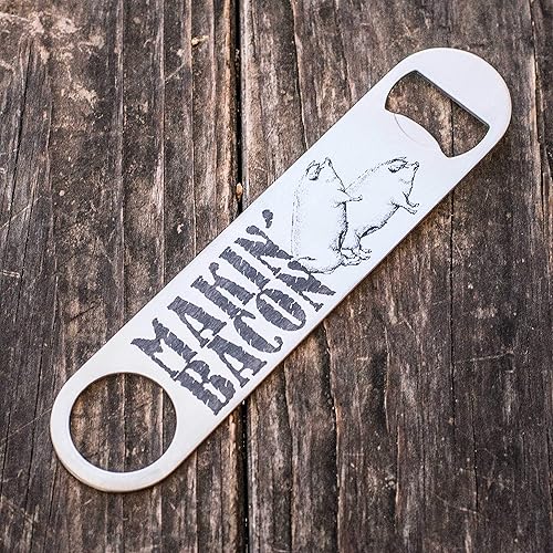 Bottle Opener - Makin' Bacon