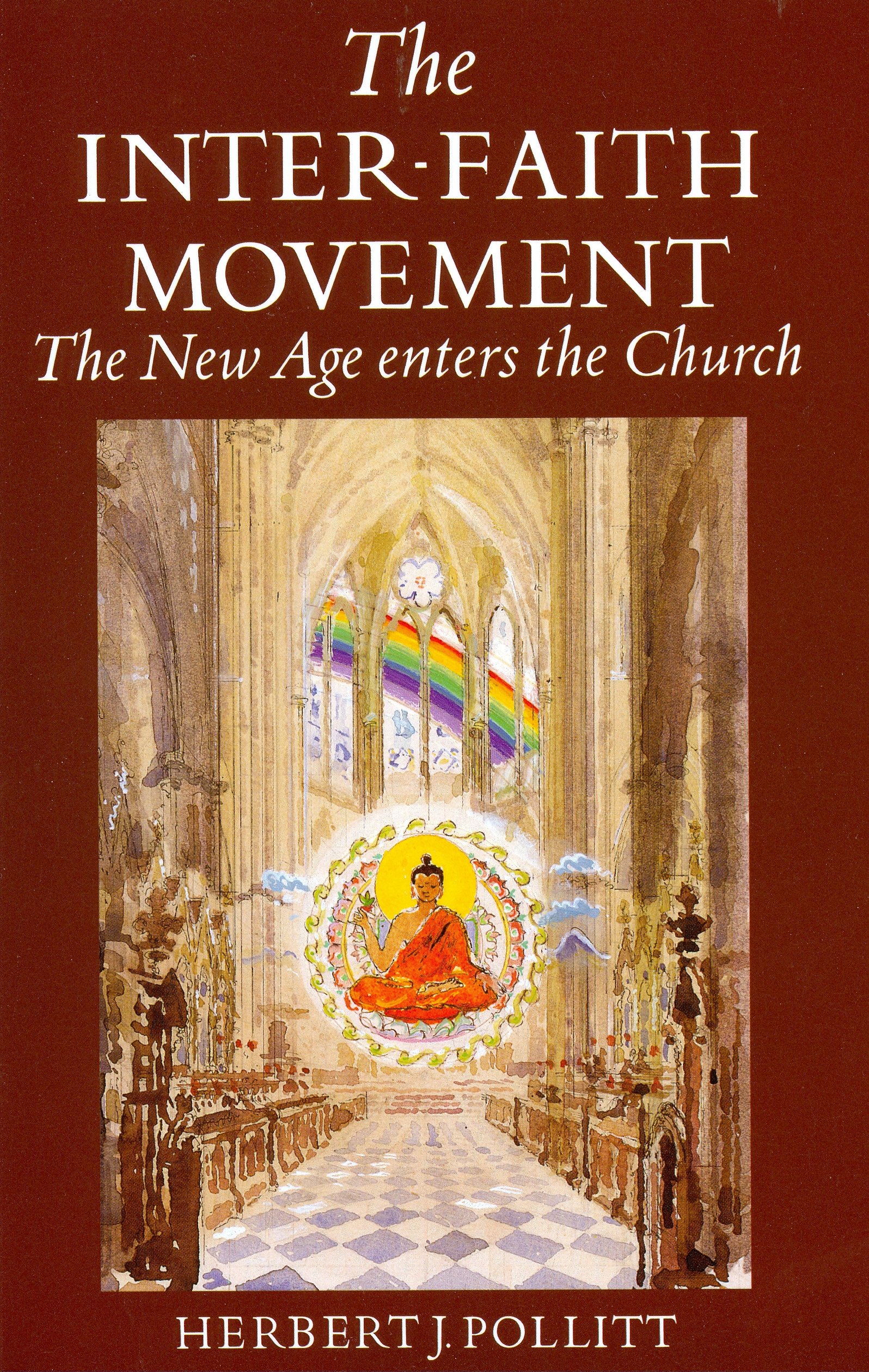 Inter-Faith Movement: The New Age Enters the Church
