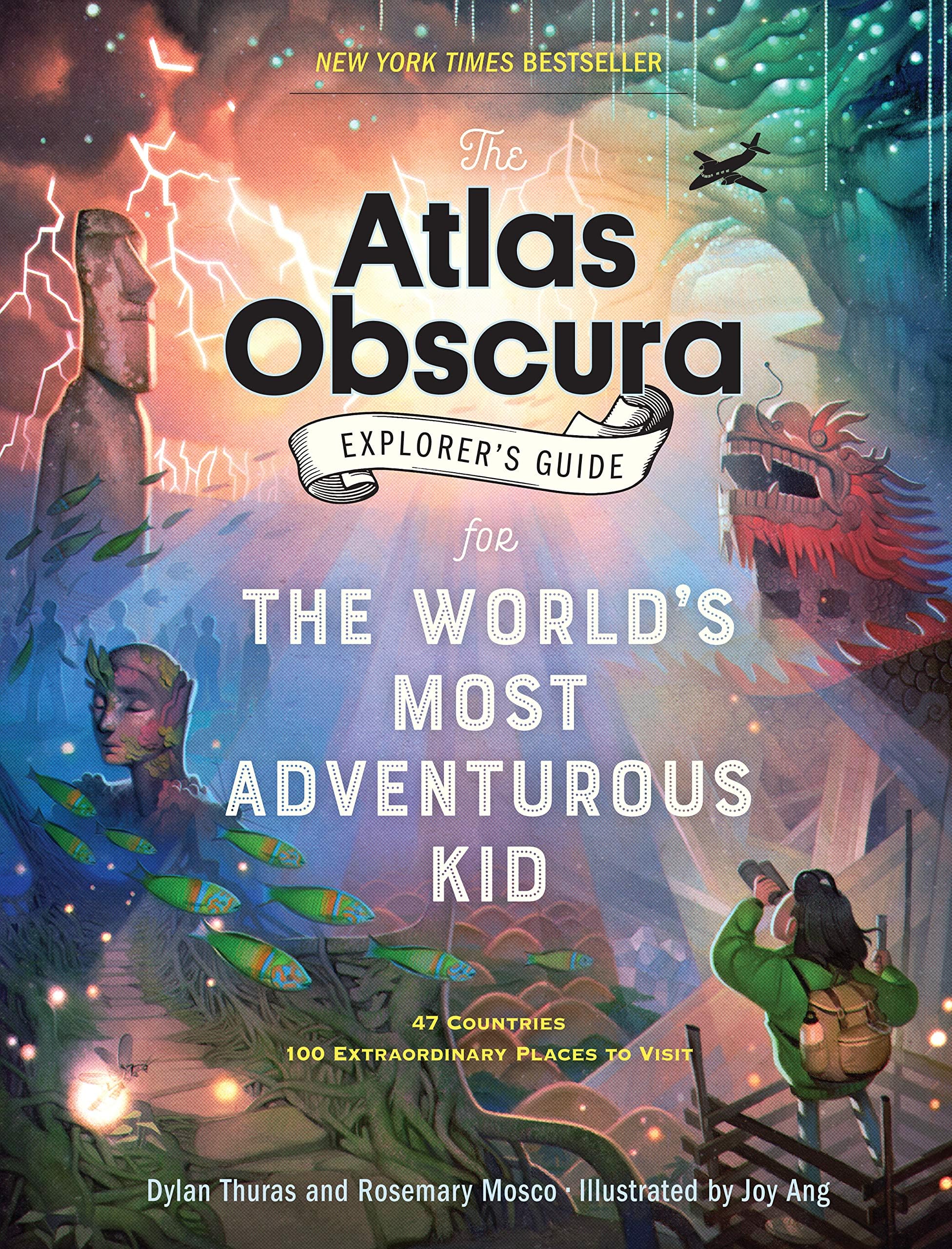 Workman The Atlas Obscura Explorer’s Guide for the World’s Most Adventurous Kid: 47 countries, 100 extraordinary places to visit