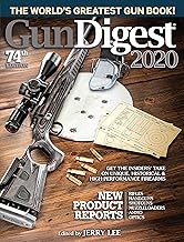 Gun Digest 2020, 74th Edition: The World's Greatest Gun Book!