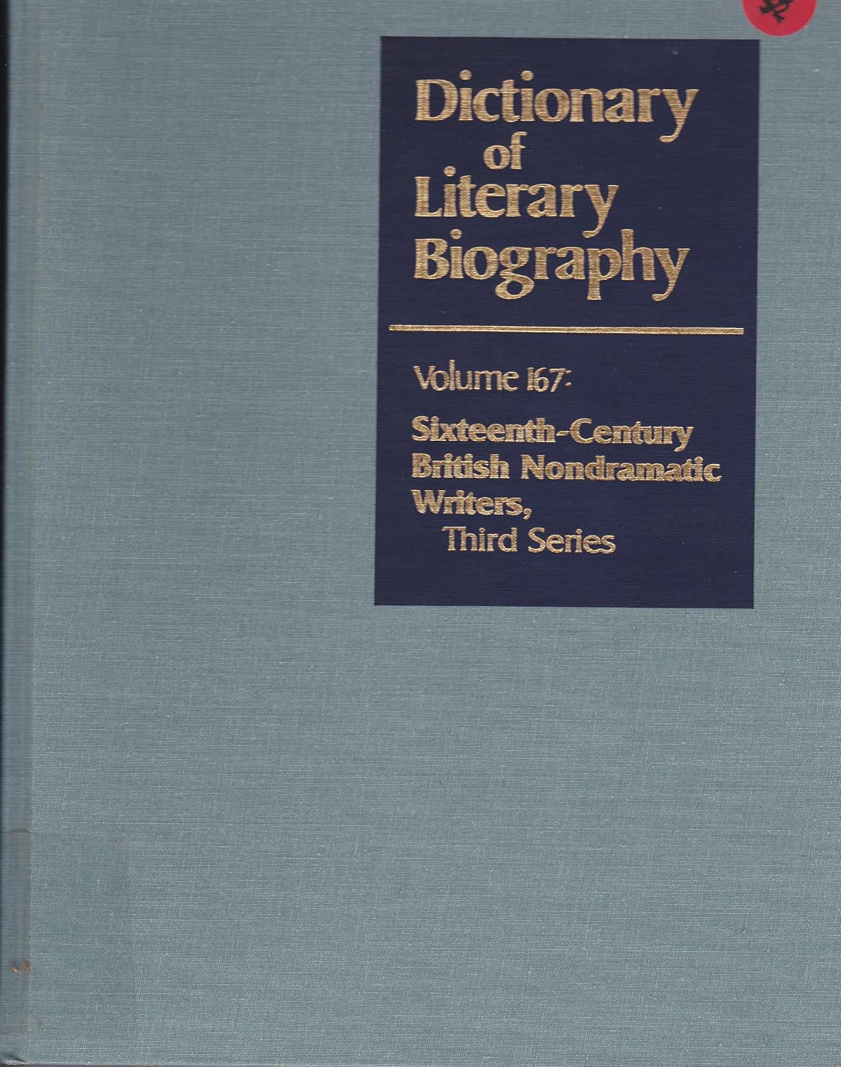DLB 167: Sixteenth-Century British Nondramatic Writers, Third Series (Dictionary of Literary Biography, 167)      Hardcover – July 29, 1996