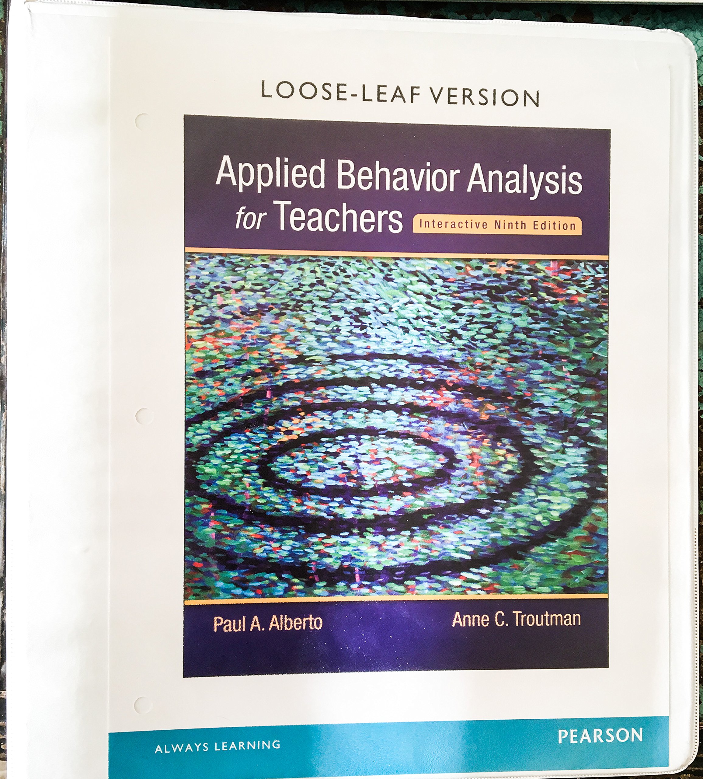 Applied Behavior Analysis for Teachers Interactive Ninth Edition, Enhanced Pearson eText with Loose-Leaf Version -- Access Card Package
