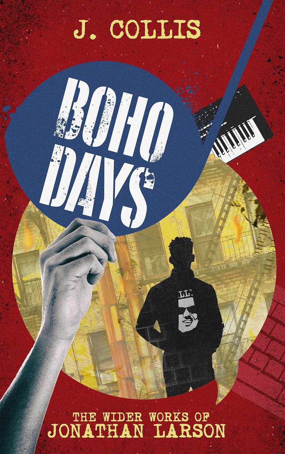 Boho Days: The Wider Works of Jonathan Larson      Kindle Edition