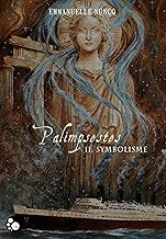 Download Palimpsestes, 2: Symbolisme (Black Steam) PDF