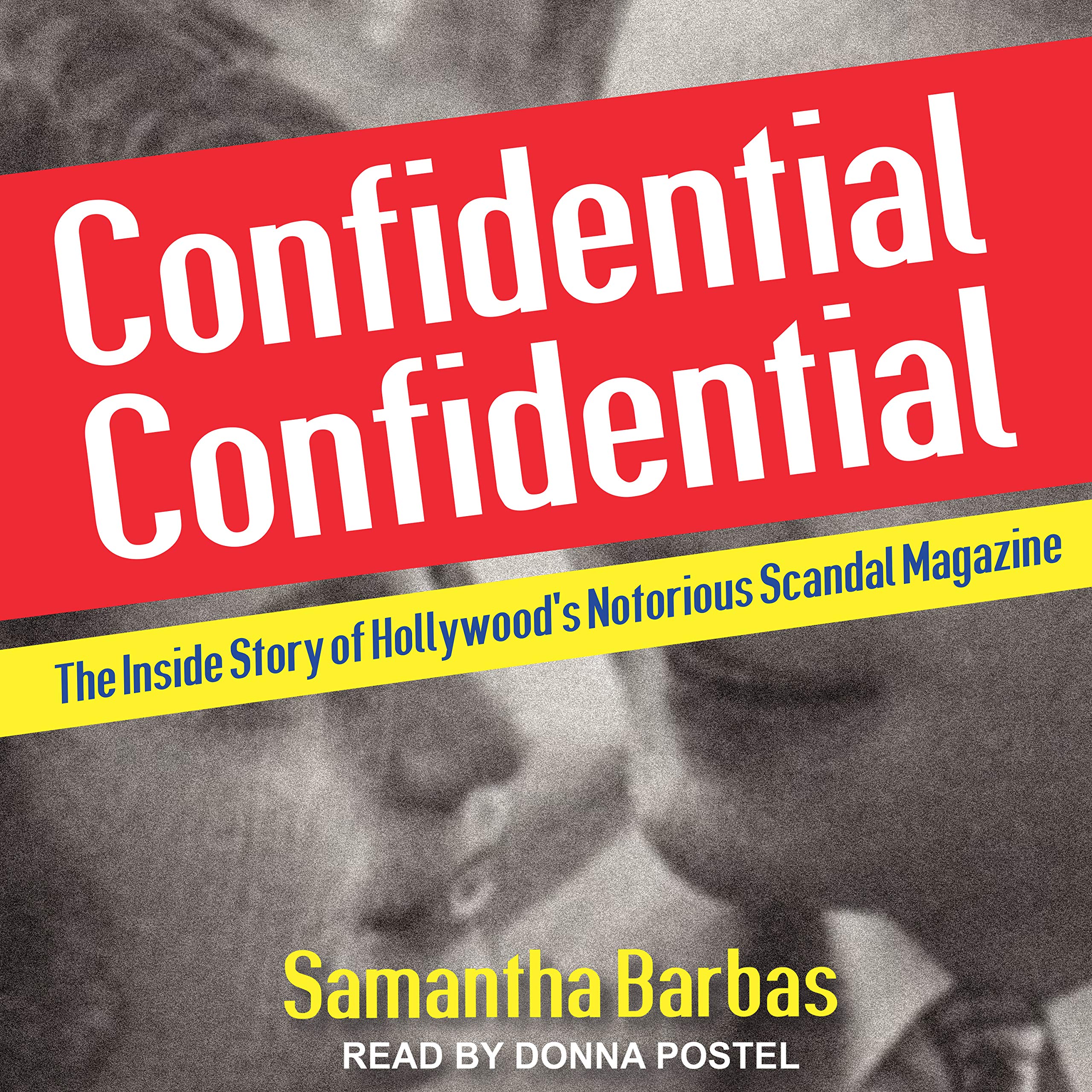 Buy Confidential Confidential: The Inside Story of Hollywood's Notorious Scandal Magazine — BookShops.in