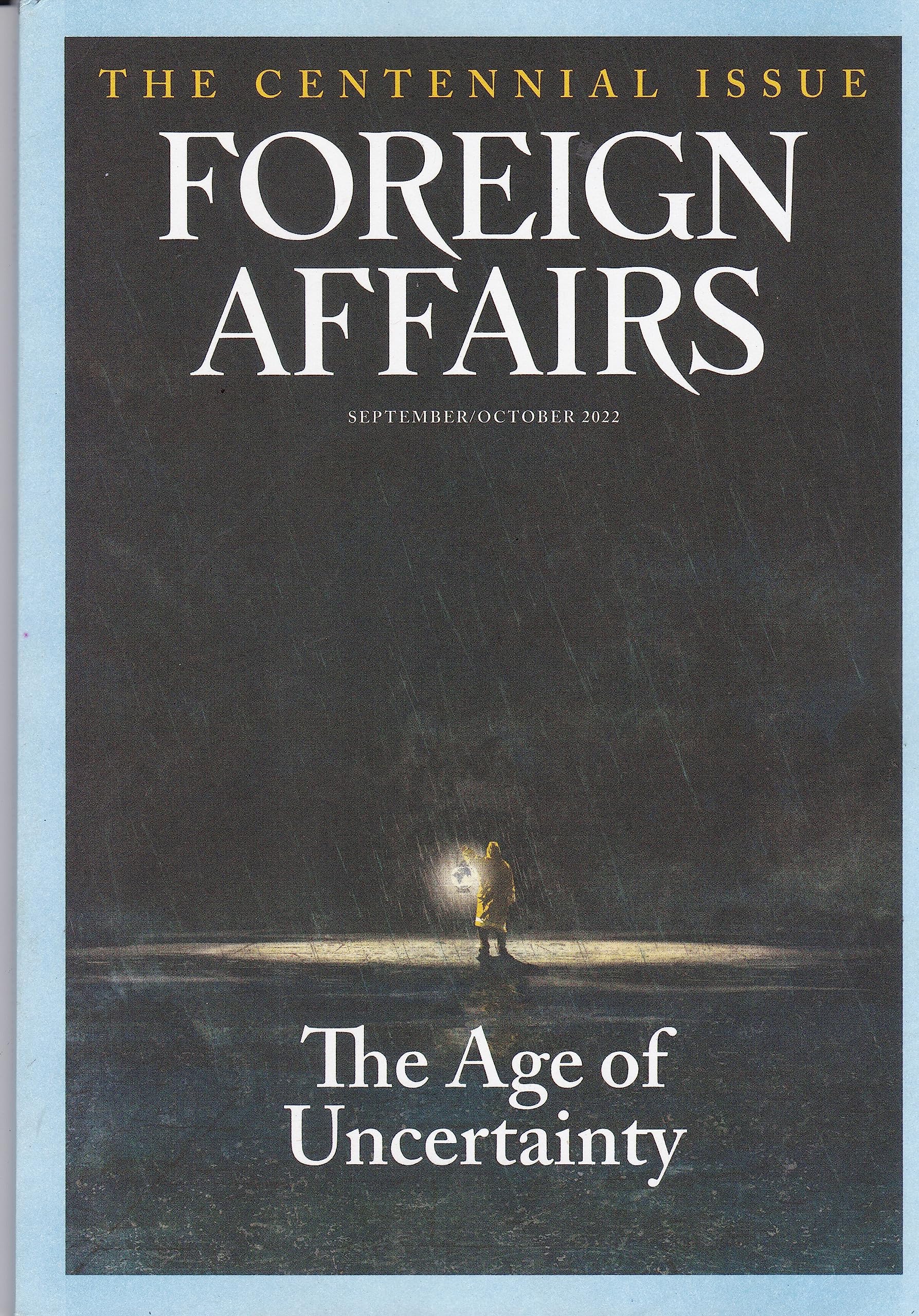 Foreign Affairs September / October 2022 : The Centennial Issue