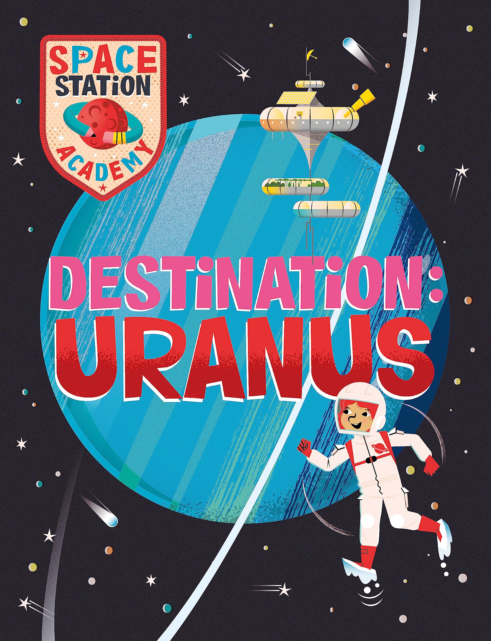 Destination Uranus (Space Station Academy)