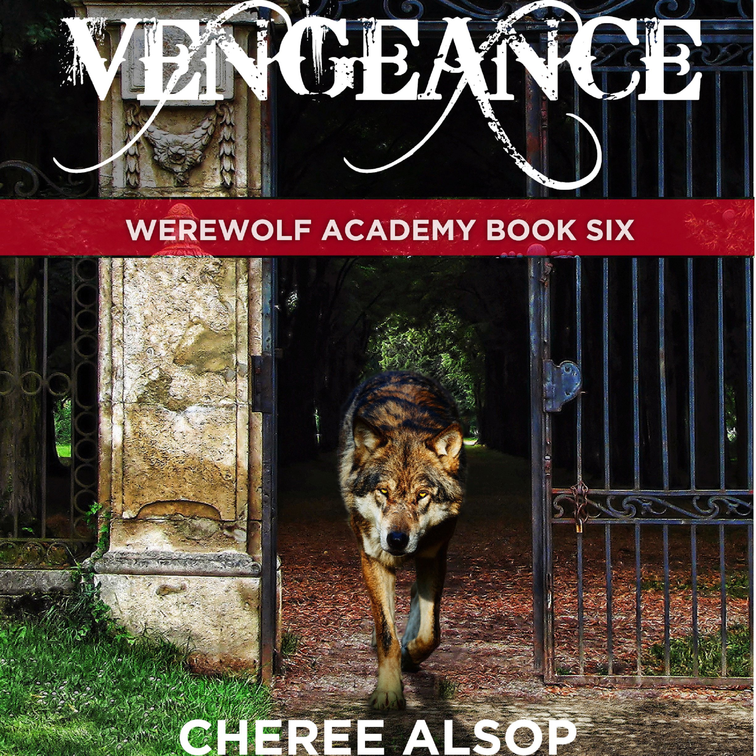 Cover art for Vengeance: Werewolf Academy, Book 6