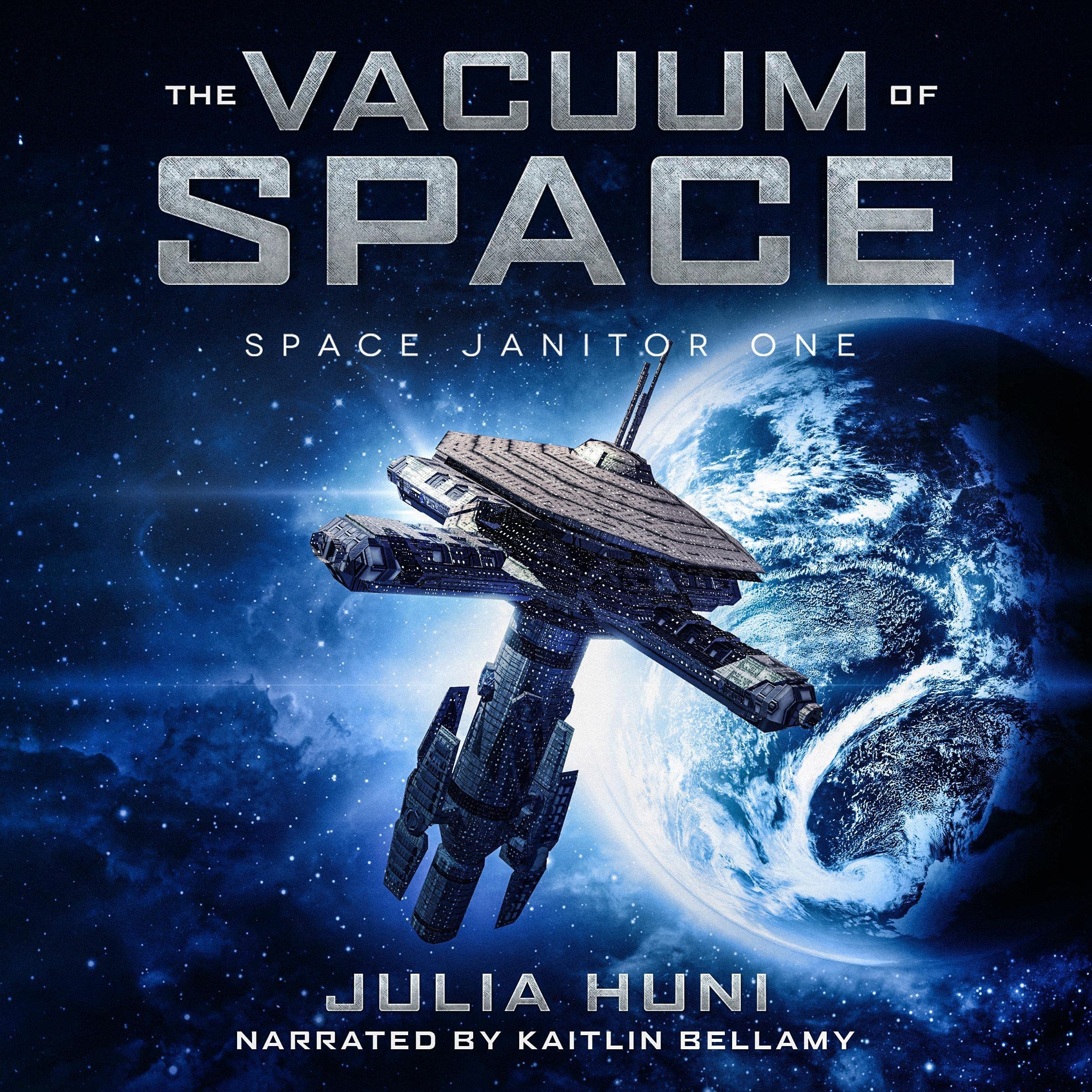The Vacuum of Space: Space Janitor, Book 1