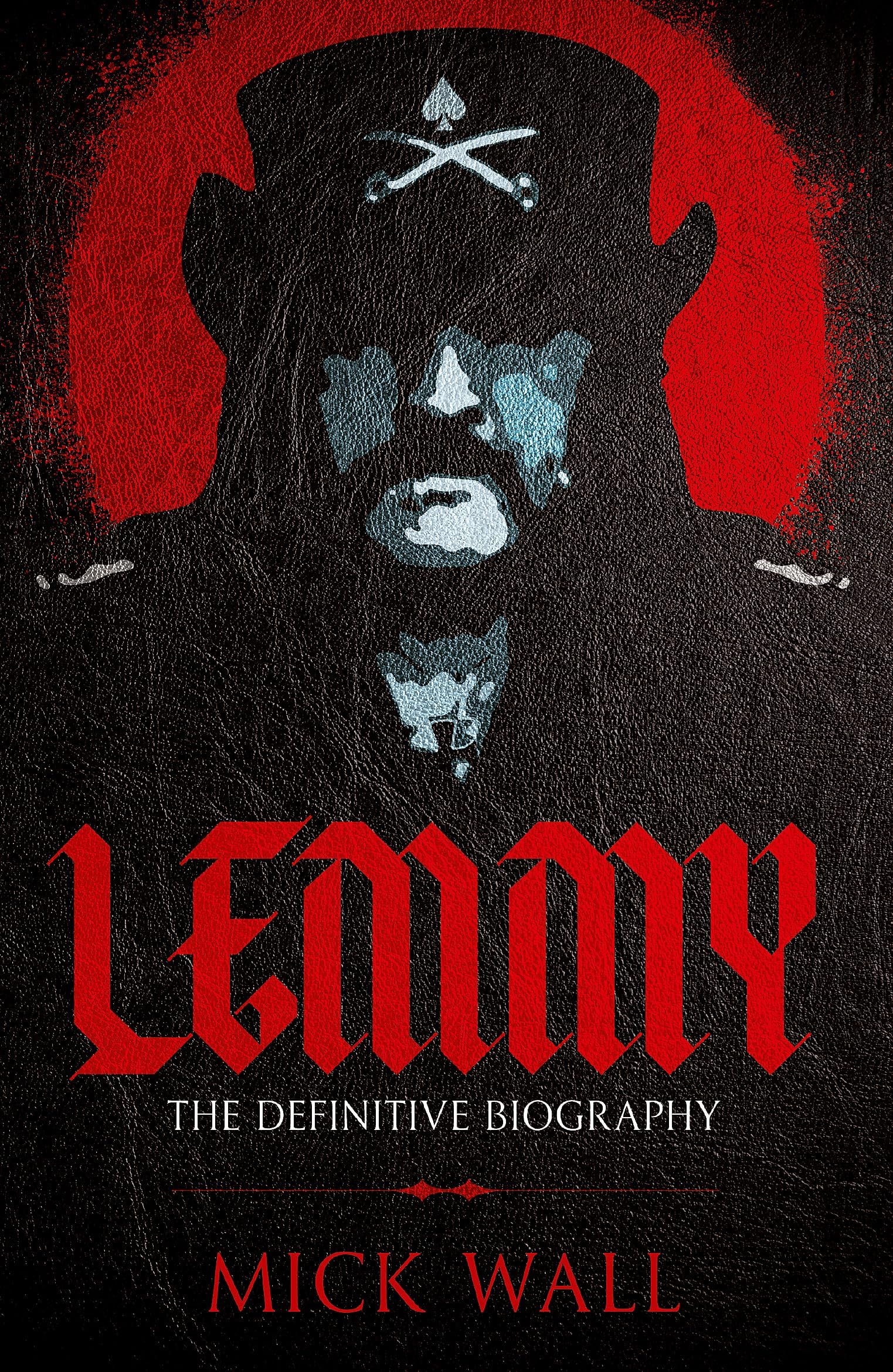 Lemmy: The Definitive Biography Paperback – February 28, 2017