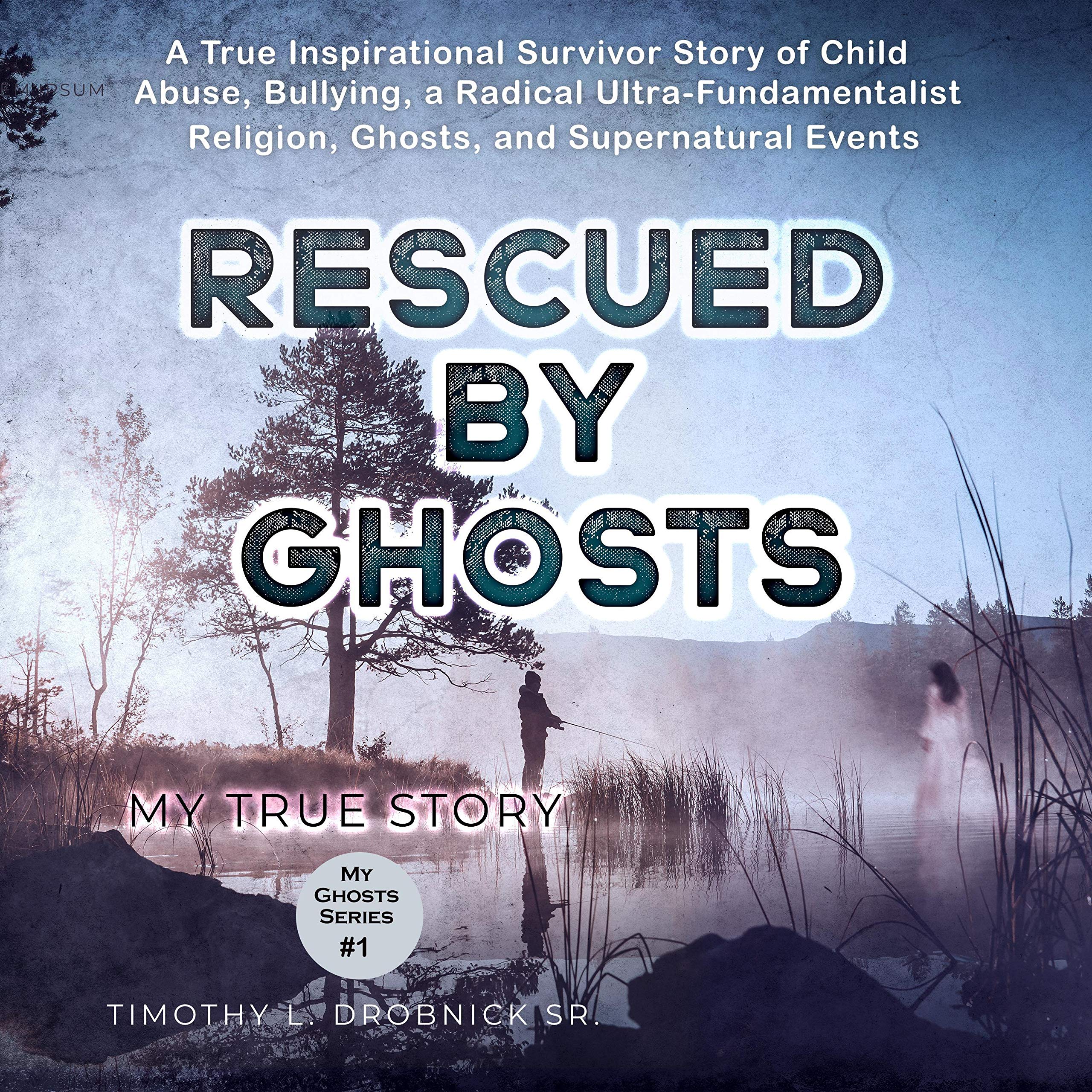 Rescued by Ghosts