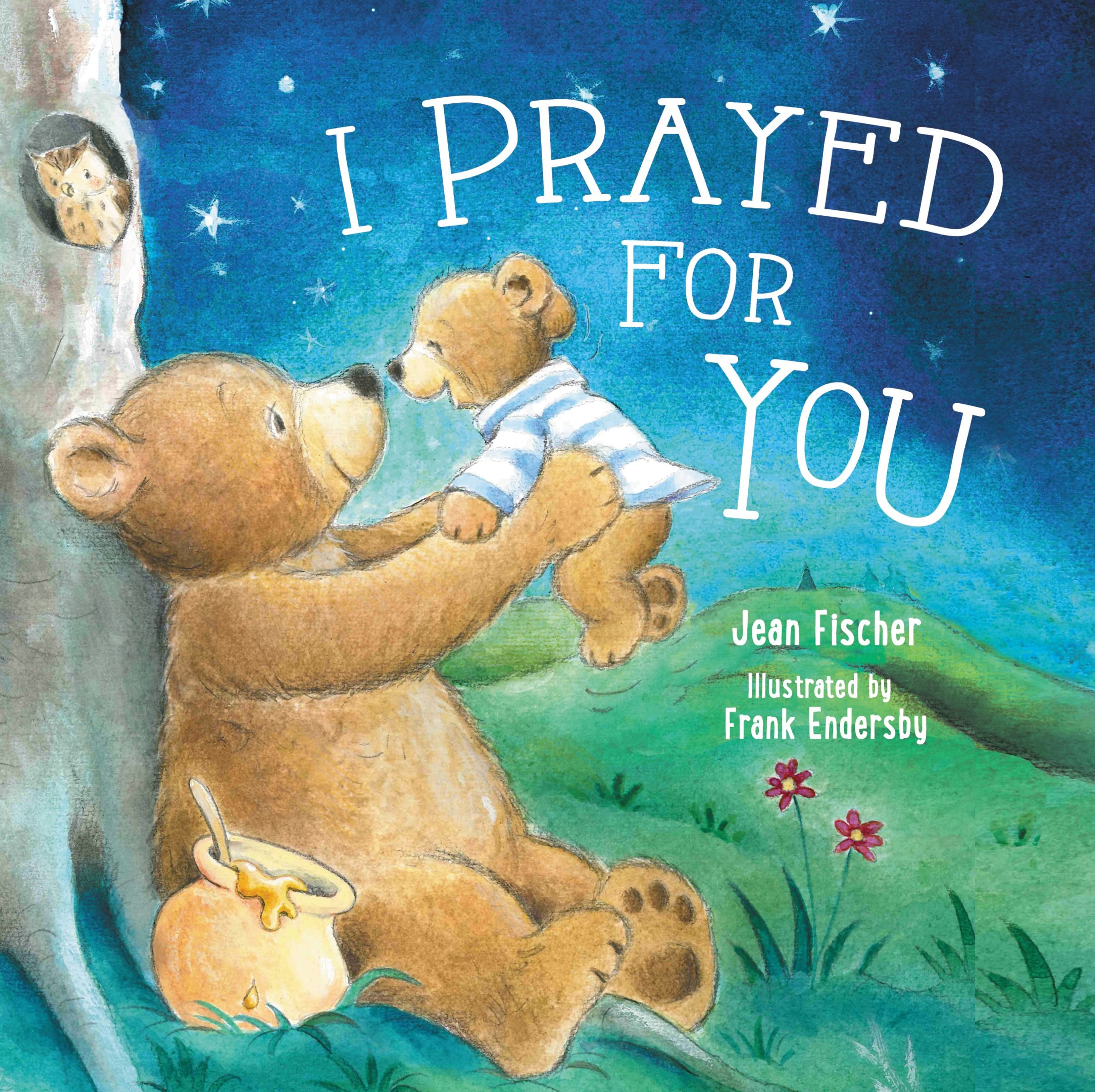 I Prayed for You (I Pray for You)