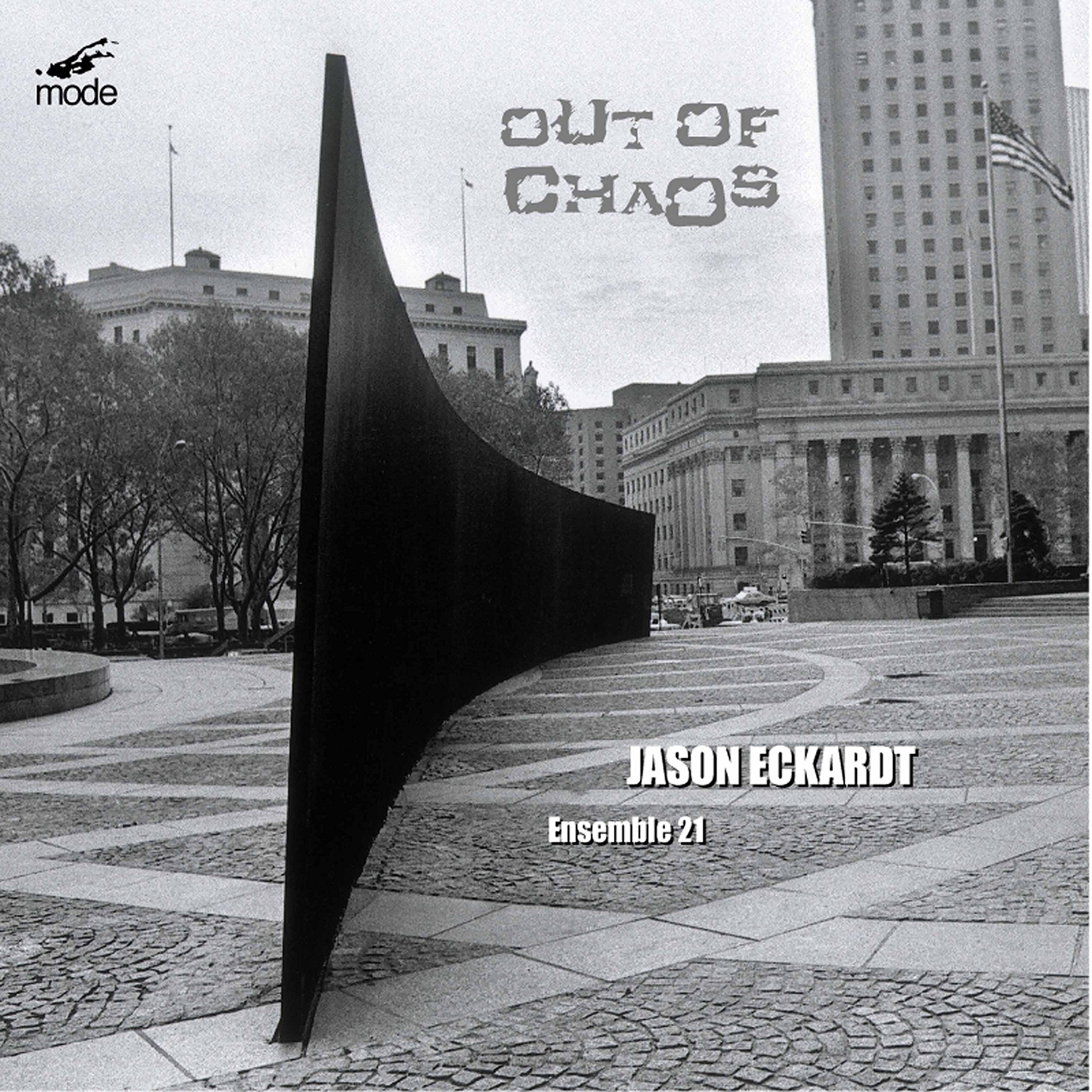 MOD-CD-137 Ensemble 21 Jason Eckardt: Out of Chaos CD NEW