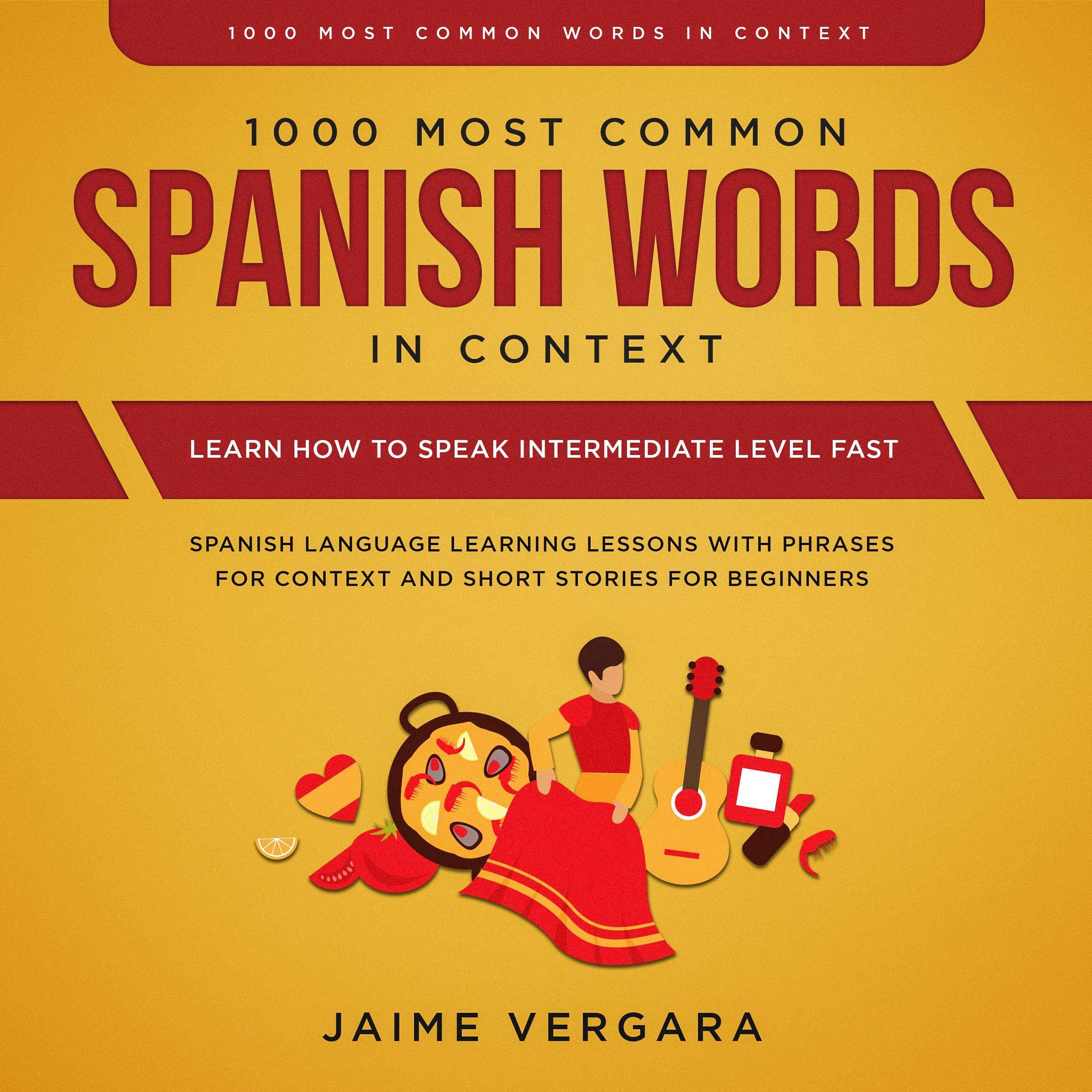 Cover art for 1000 Most Common Spanish Words in Context: Learn How to Speak Intermediate Level Fast