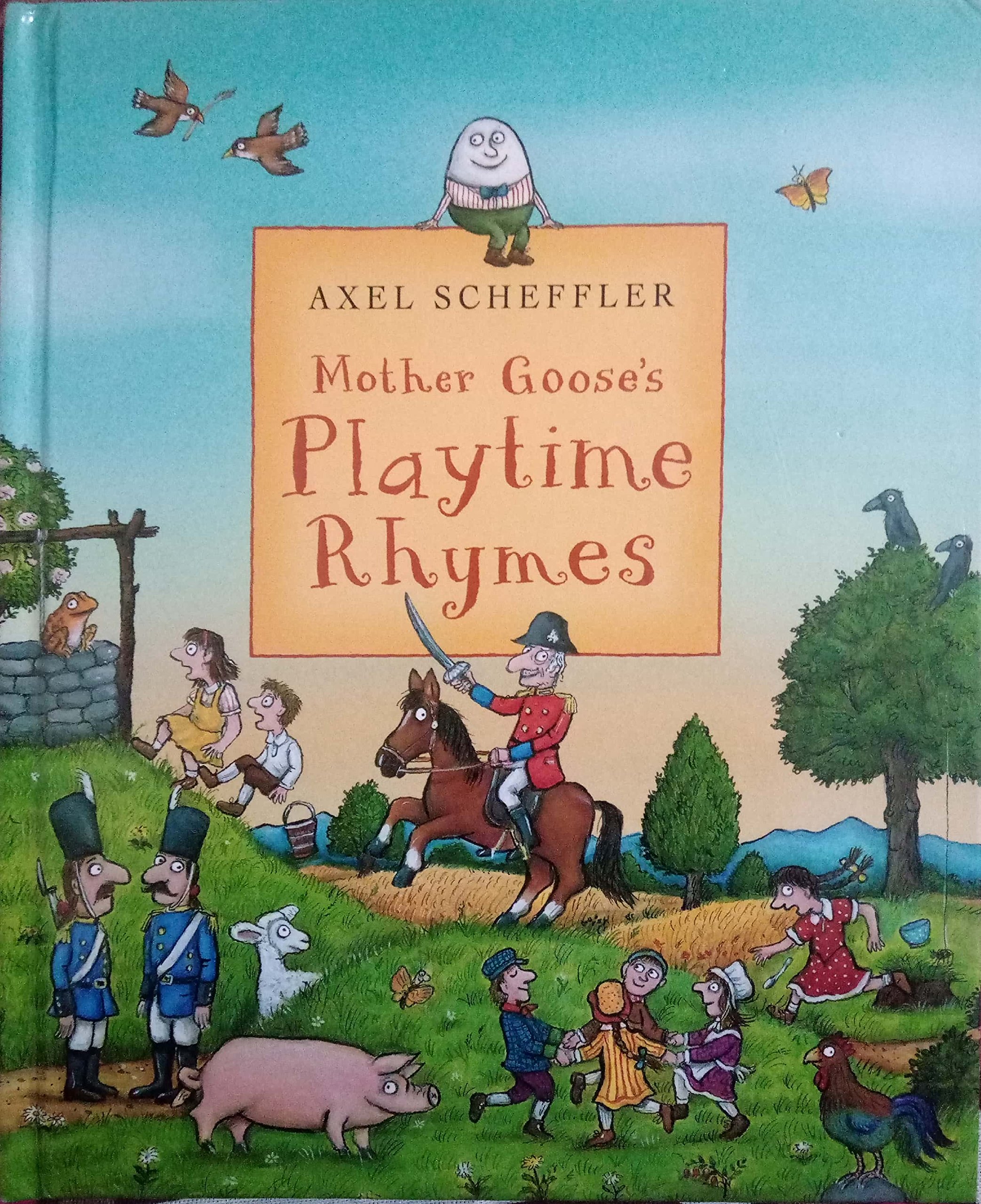Mother Goose's Playtime Rhymes (Mother Goose's Rhymes) by Axel Scheffler [Hardcover]