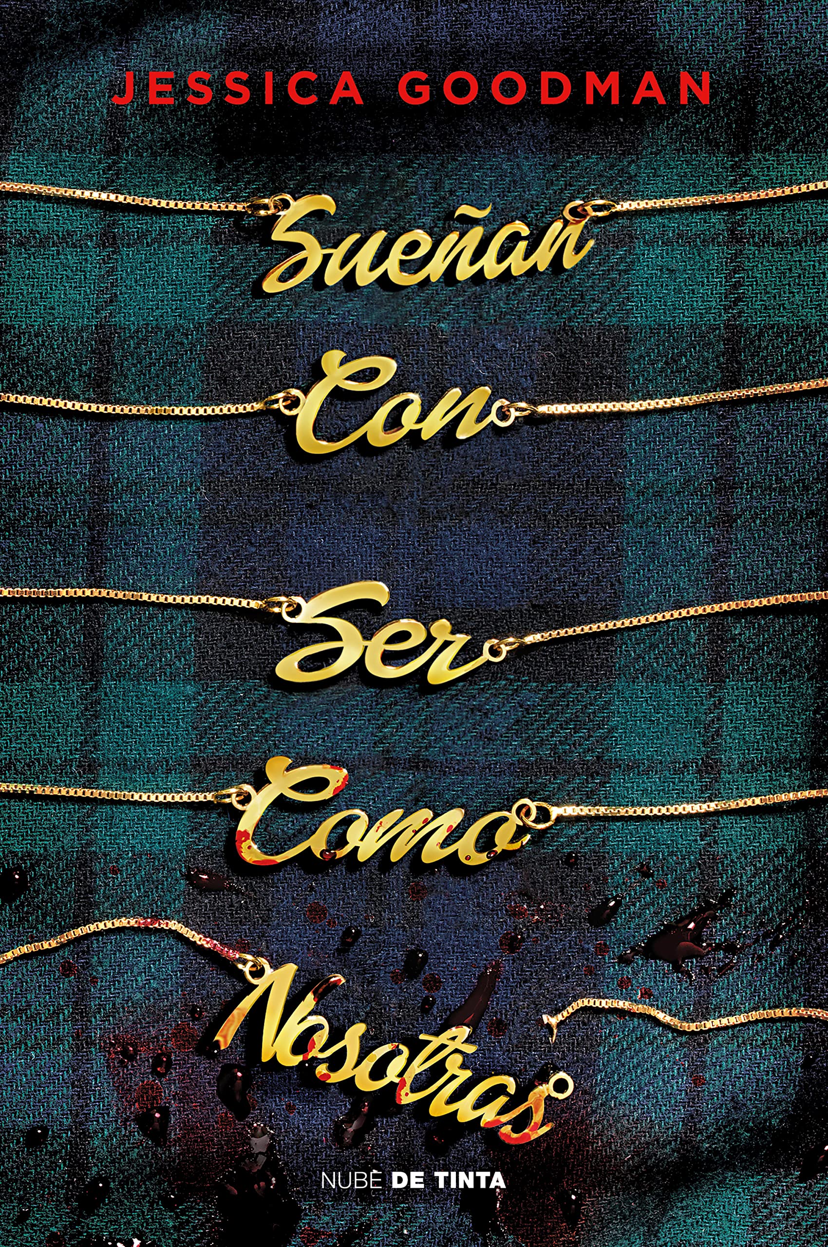 Sueñan con ser como nosotras (Spanish Edition)