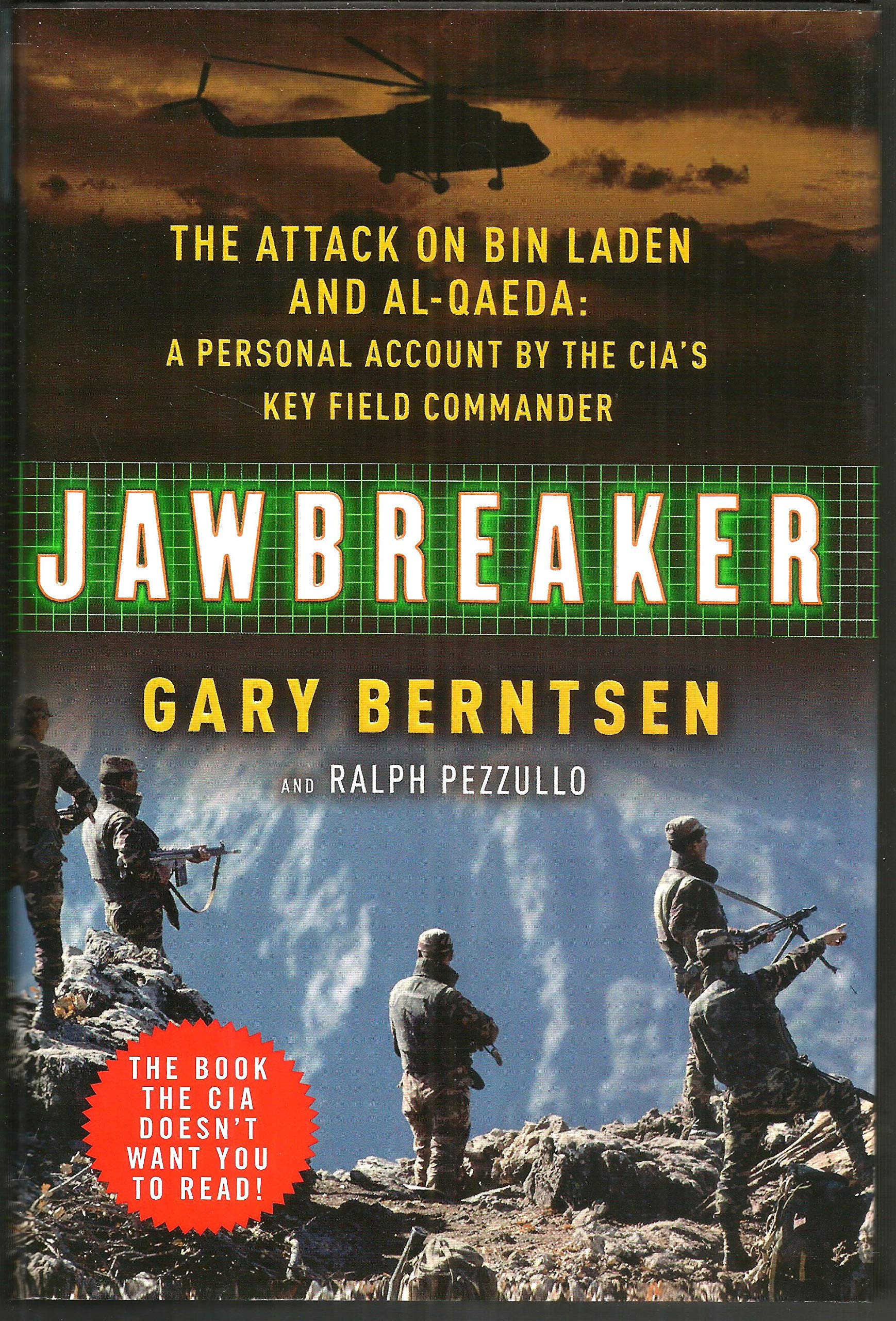 Buy Jawbreaker: The Attack on Bin Laden and Al Qaeda: A Personal Account by the CIA's Key Field Commander — BookShops.in