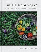 Algopix Similar Product 17 - Mississippi Vegan Recipes and Stories