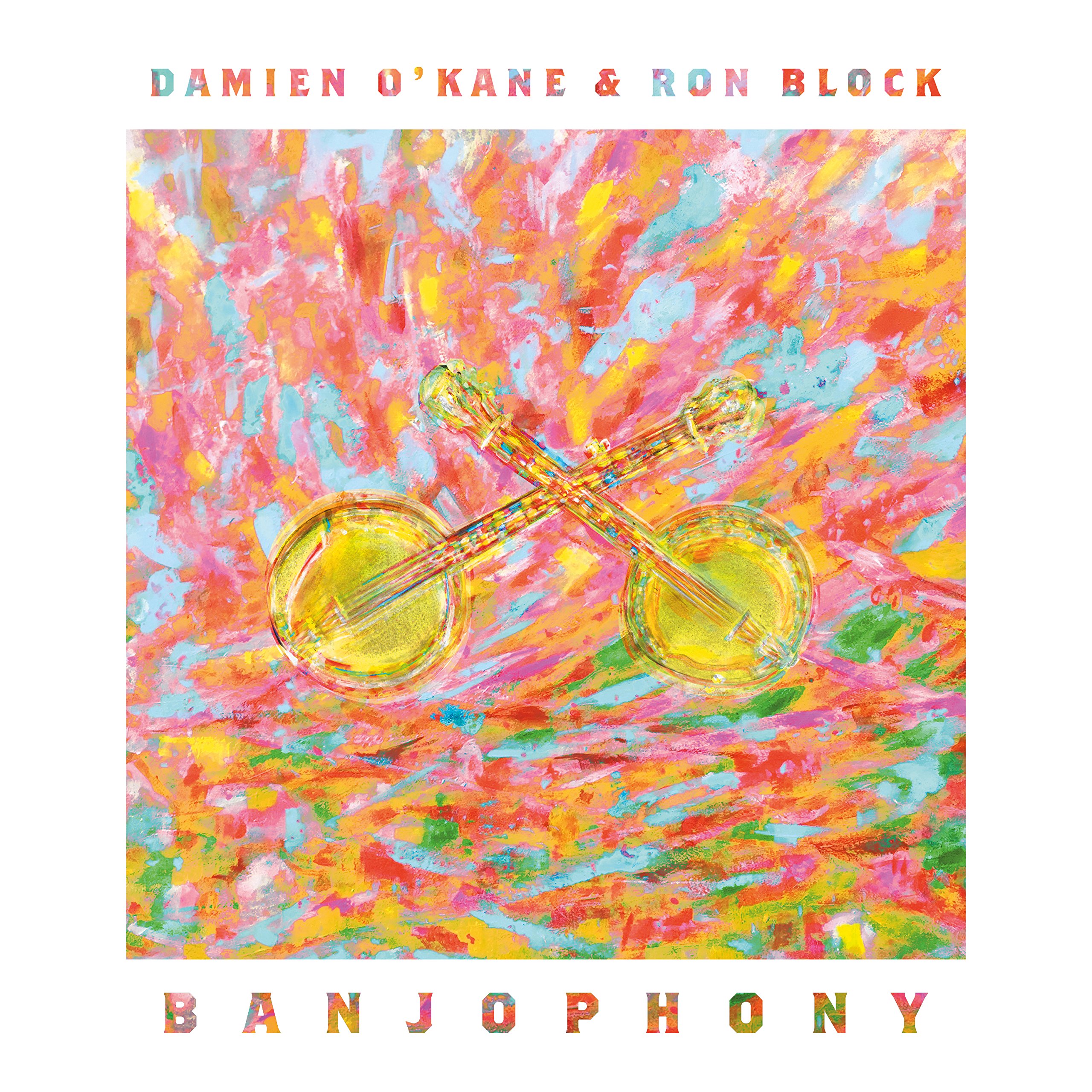 Damien O'kane and Ron Block Banjophony CD PRCD48 NEW