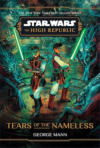 Star Wars: The High Republic: Tears of the Nameless (Star Wars: The High Republic (Young Adult))