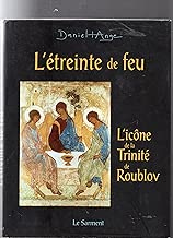 Download L'Etreinte de feu : méditation autour de l'icône de Roublov PDF