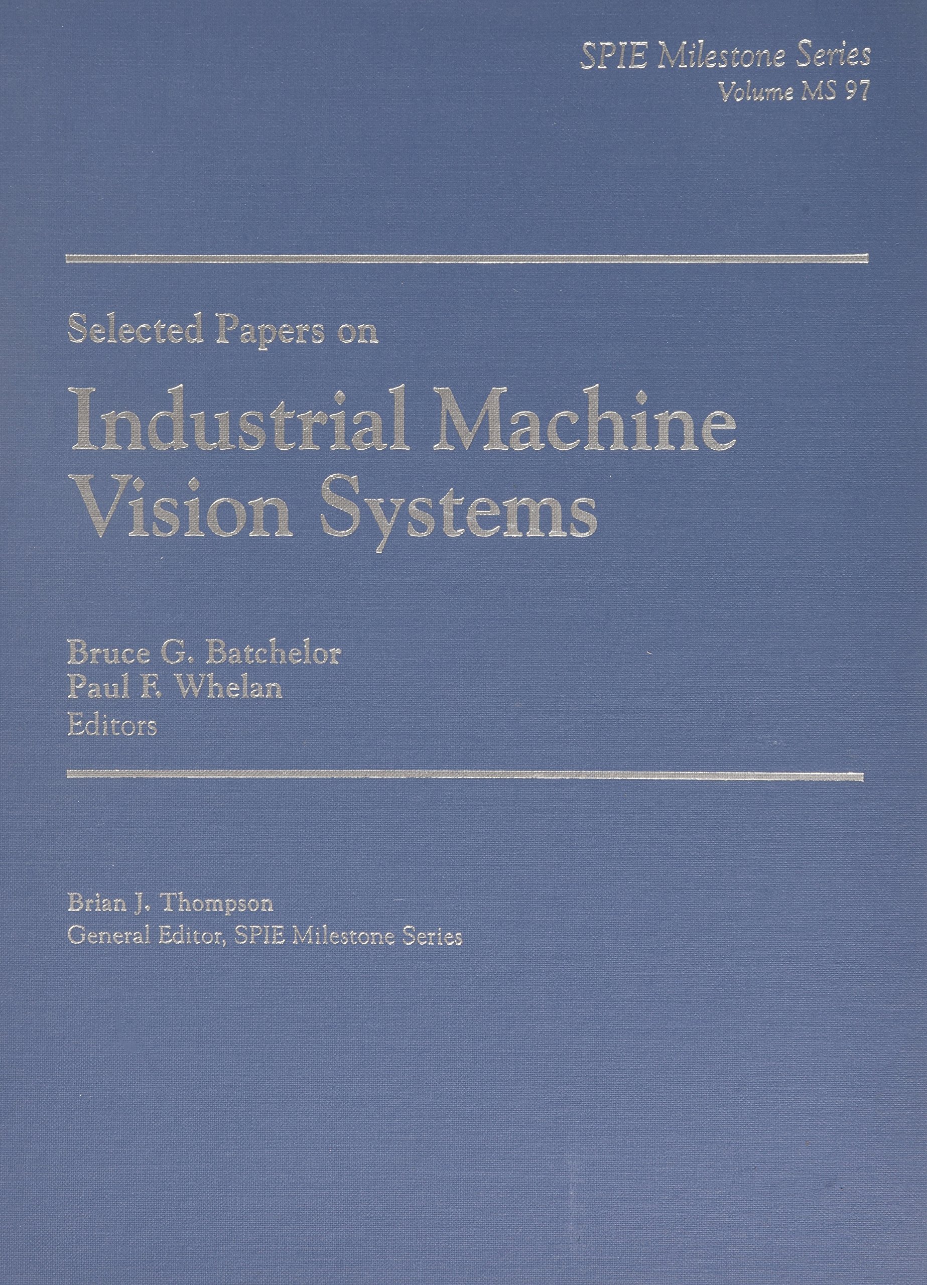 Selected Papers on Industrial Machine Vision Syste