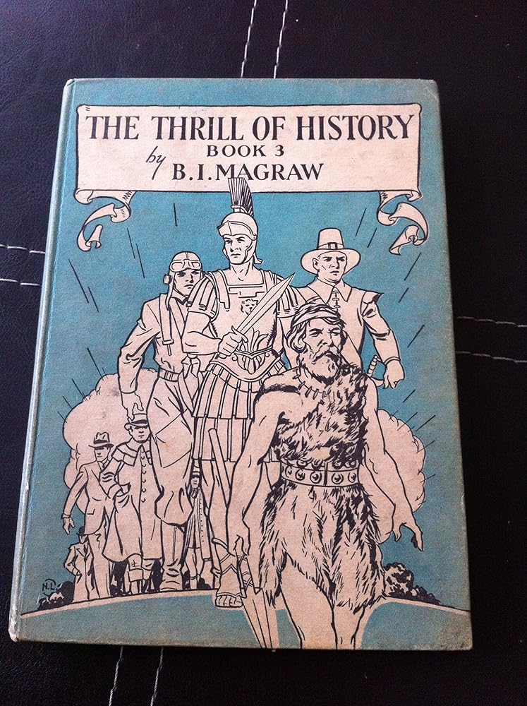 The Thrill of History in Story, Play and Picture, Book 3.