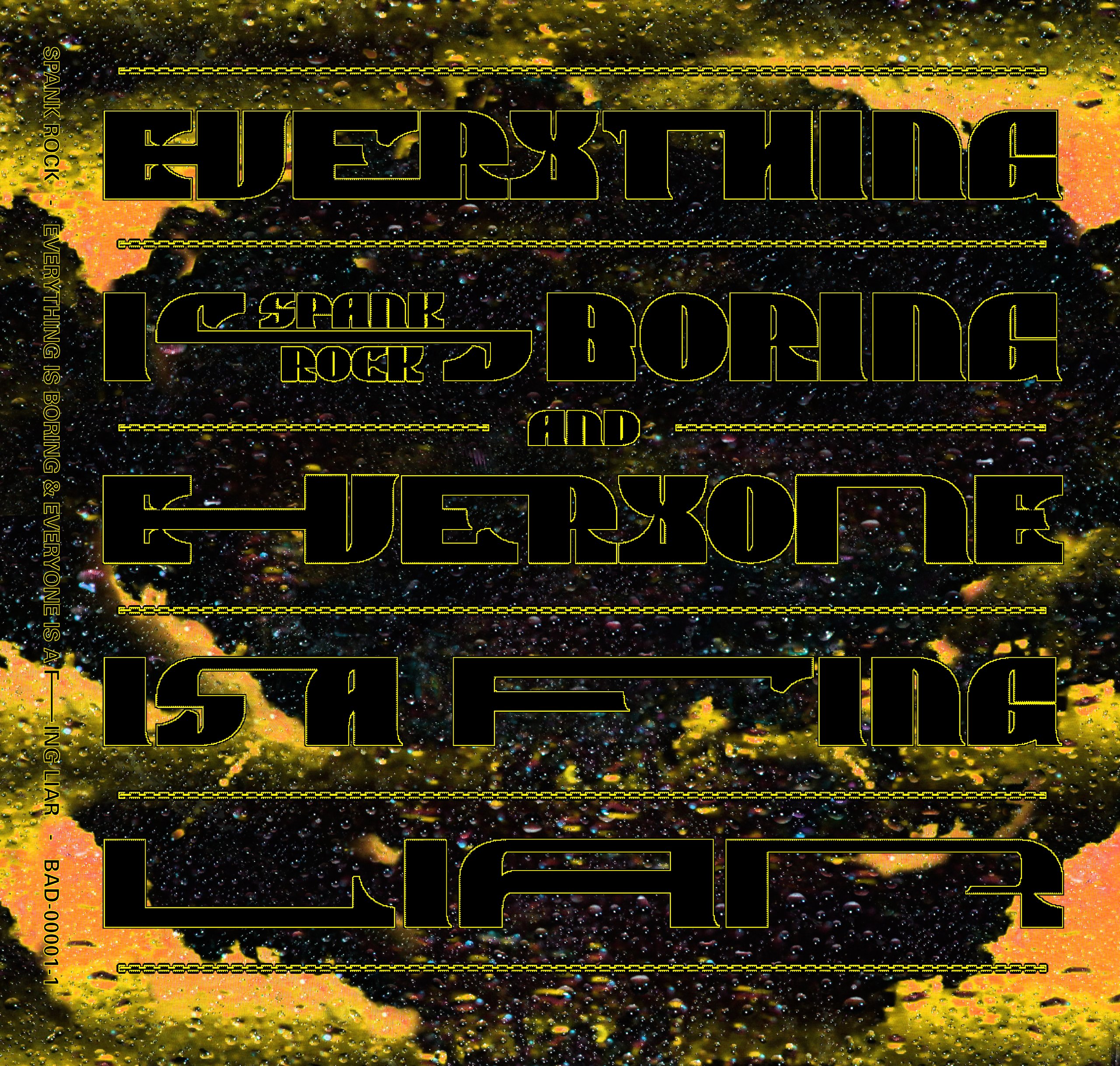 Everything Is Boring & Everyone Is A F---ing Liar [VINYL]