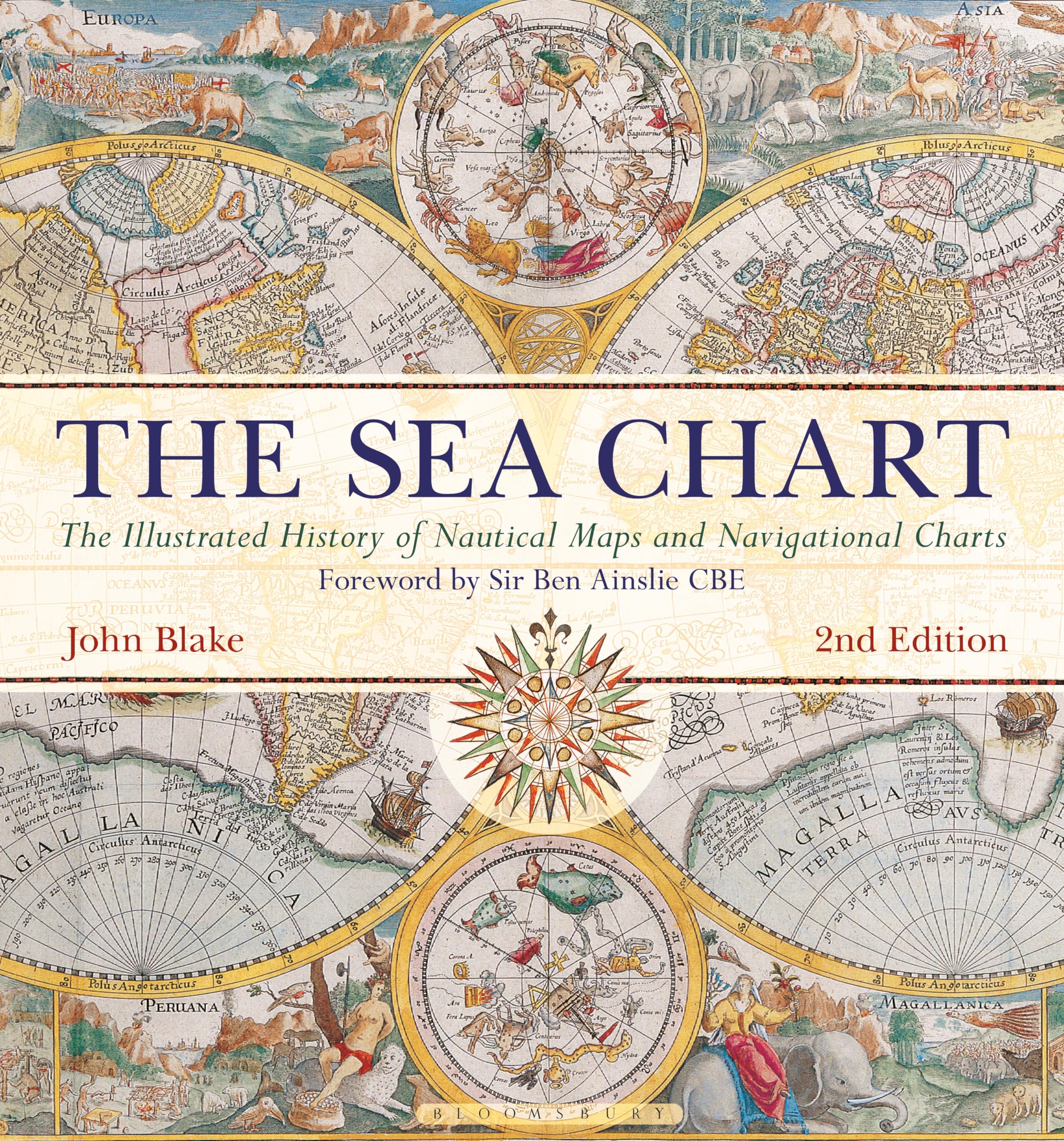 The Sea Chart The Illustrated History of Nautical Maps and Navigational Charts