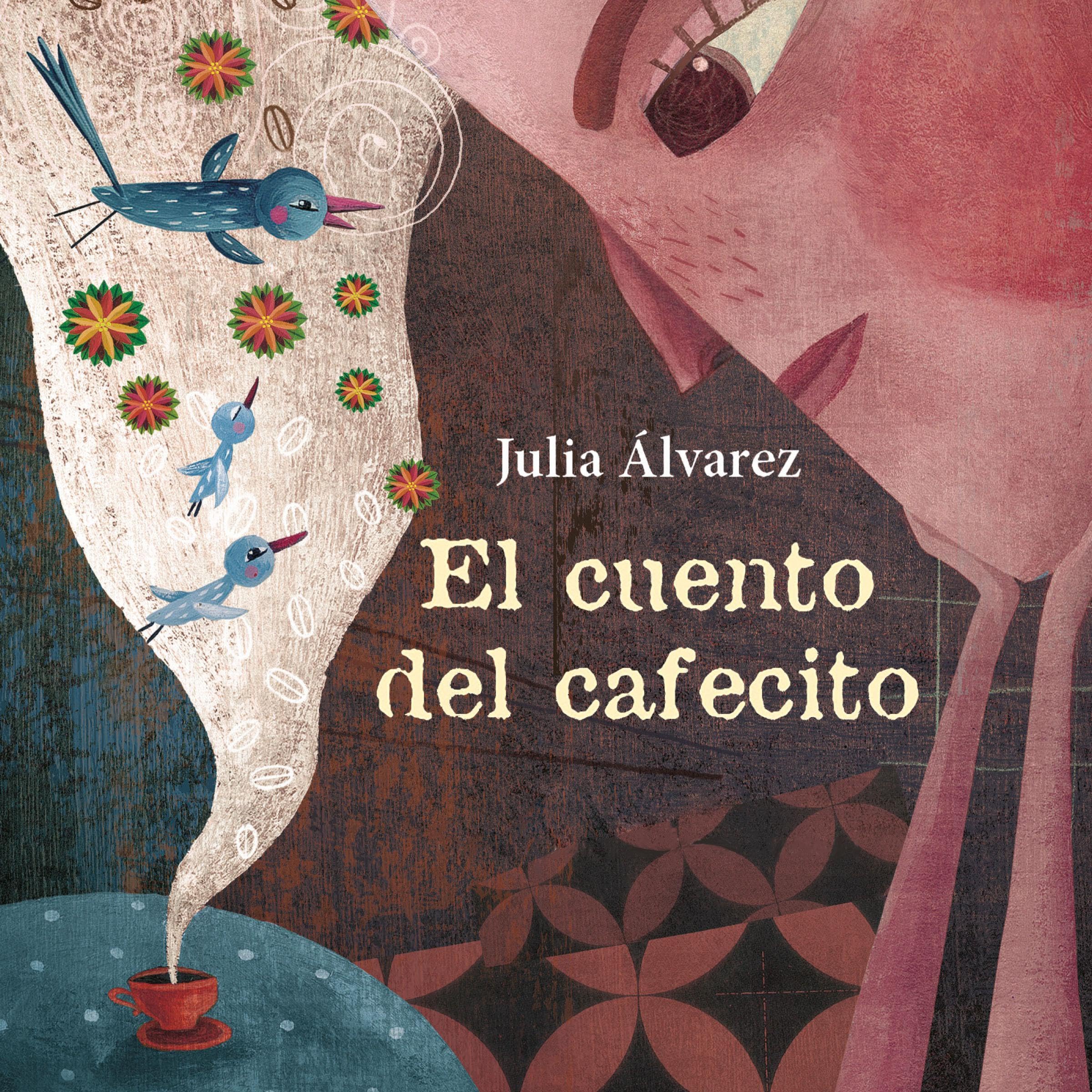 Cover art for El cuento del cafecito [The Story of Coffee]