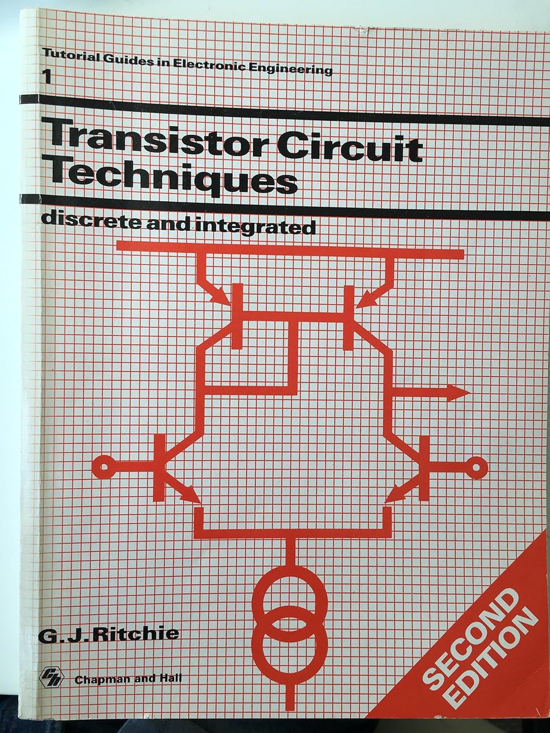 Transistor Circuit Techniques Discrete and Integrated 1 (Tutorial