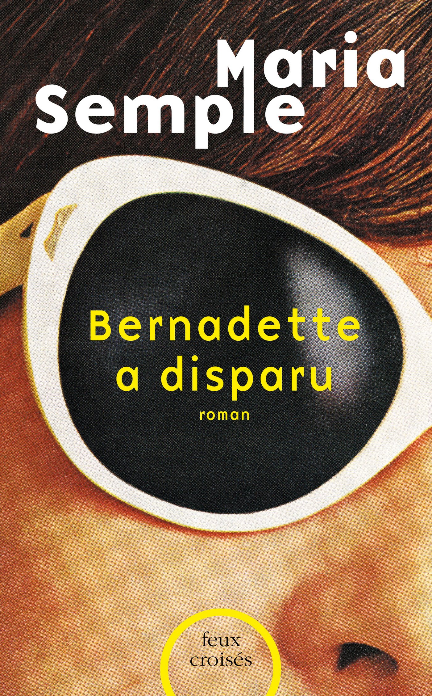 Bernadette a disparu (FEUX CROISES) (French Edition)